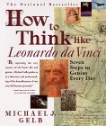 How to Think Like Leonardo DaVinci