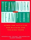 Teamwork and Teamplay : Games and Activities for Building and Training Teams
