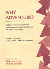Why Adventure? The Role and Value of Outdoor Adventure in Young People's Personal and Social Development